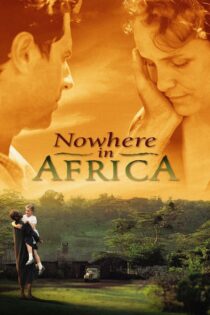 دانلود فیلم Nowhere in Africa 2001 هیچ‌کجا در آفریقا