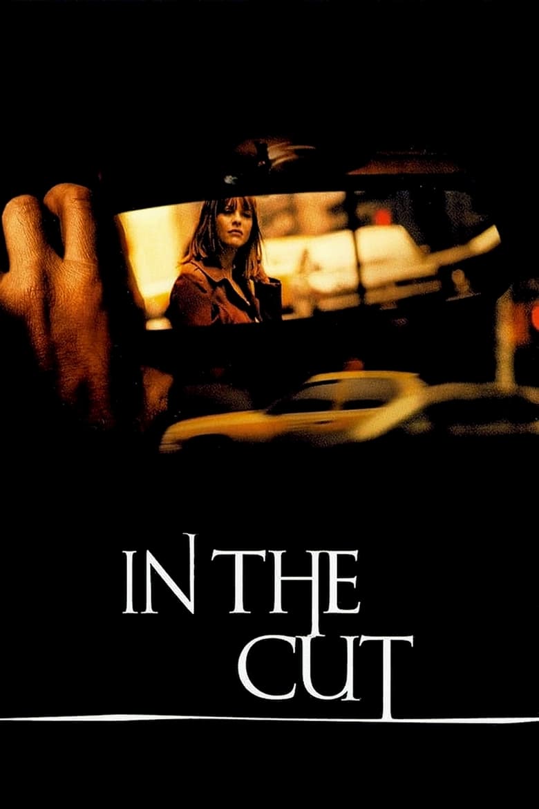 دانلود فیلم In the Cut 2003 در برش