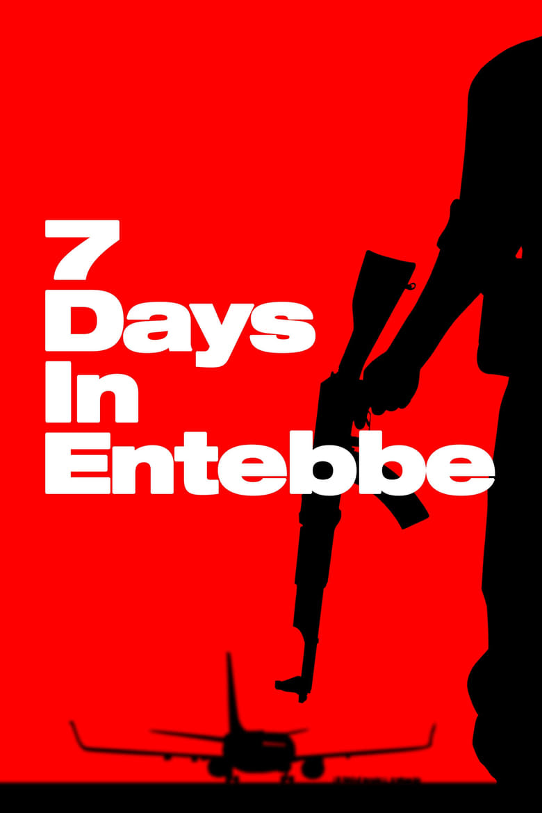 دانلود فیلم ۷ Days in Entebbe 2018 هفت روز در انتبه