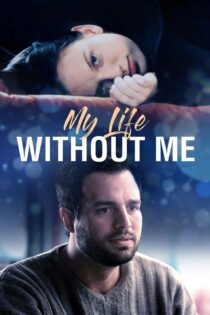 دانلود فیلم My Life Without Me 2003 زندگی‌ام بدون من