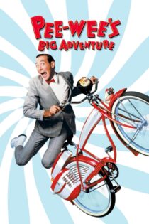 دانلود فیلم Pee-wee’s Big Adventure 1985 ماجراجویی بزرگ پی‌وی